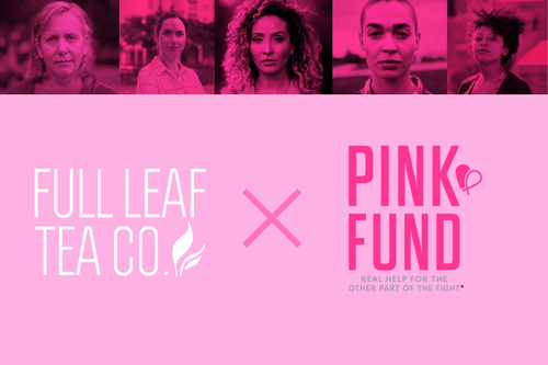 Breast Cancer Awareness Month: Partnership with Pink Fund - Full Leaf Tea Company