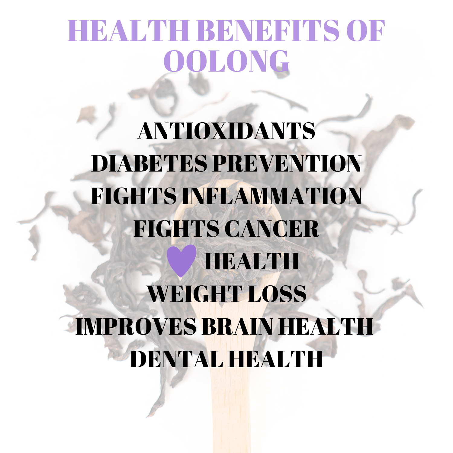 A list of health benefits of Oolong tea.